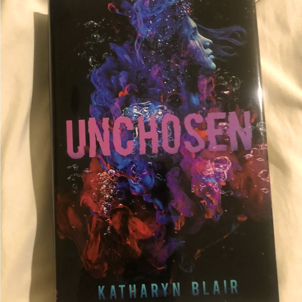 “unchosen” Signed, Special Edition Written by Katharyn Blair. Exclusive Cover.
